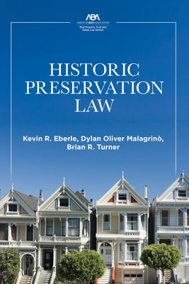 Historic Preservation Law by Eberle, Kevin R.