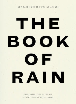The Book of Rain by Al-An&#7779;&#257;r&#299;, Ab&#363; Zayd