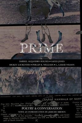 Prime: Poetry & Conversation by Holnes, Darrel Alejandro