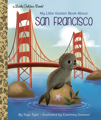 My Little Golden Book about San Francisco by Tyler, Toyo