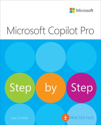 Microsoft Copilot Pro Step by Step by Crosbie, Lisa