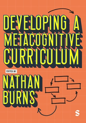 Developing a Metacognitive Curriculum by Burns, Nathan
