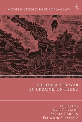 Impact of War (in Ukraine) on the EU by Govaere, Inge