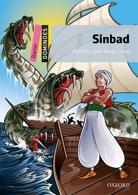 Sinbad: Starter Level: 250-Word Vocabularysinbad by Hardy-Gould, Janet