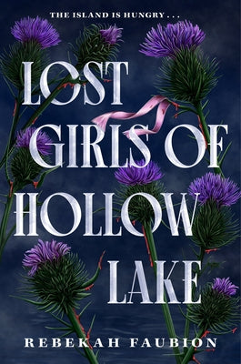 Lost Girls of Hollow Lake by Faubion, Rebekah