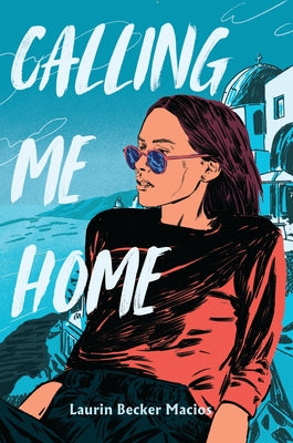 Calling Me Home by Macios, Laurin Becker