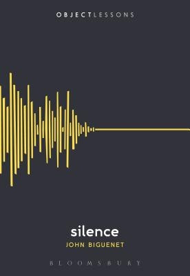 Silence by Biguenet, John