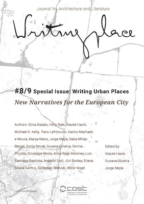 Writingplace Journal #8/9 Special Issue: Writing Urban Places: New Narratives for the European City by Dale, Holly