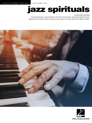 Jazz Spirituals - Jazz Piano Solos Series Vol. 69 by Edstrom, Brent