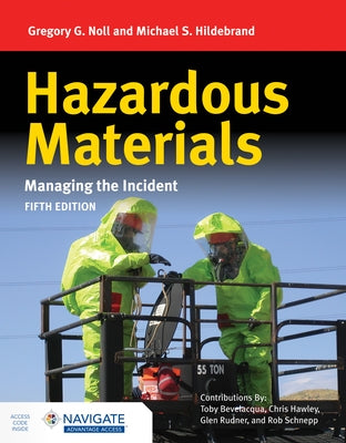 Hazardous Materials: Managing the Incident with Navigate Advantage Access by Noll, Gregory G.