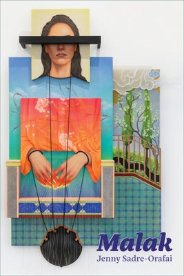 Malak by Sadre-Orafai, Jenny