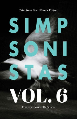 Simpsonistas Vol. 6: Tales from the New Literary Project by Di Prisco, Joseph