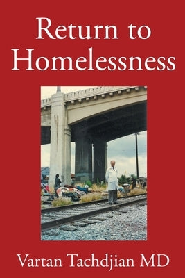 Return to Homelessness by Tachdjian, Vartan