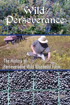 Wild Perseverance by Sidell, Lou
