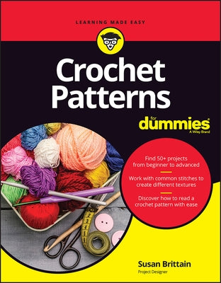 Crochet Patterns for Dummies by Brittain, Susan