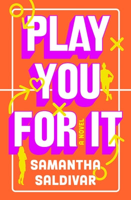 Play You For It by Saldivar, Samantha