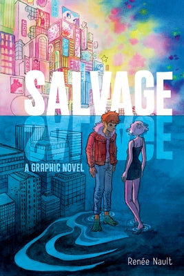 Salvage: A Graphic Novel by Nault