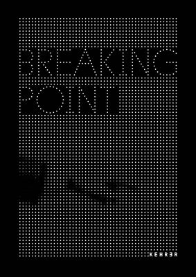 Breaking Point: When the Criminal Justice System Fails by Dahlberg, Robin