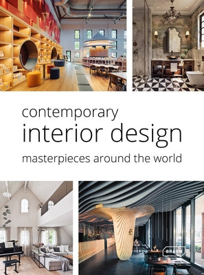 Contemporary Interior Design. Masterpieces Around the World by Van Uffelen, Chris