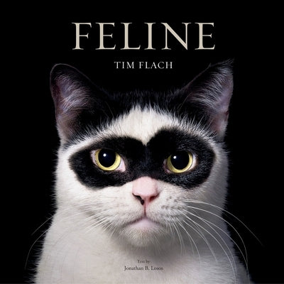 Feline: Photographs by Flach, Tim