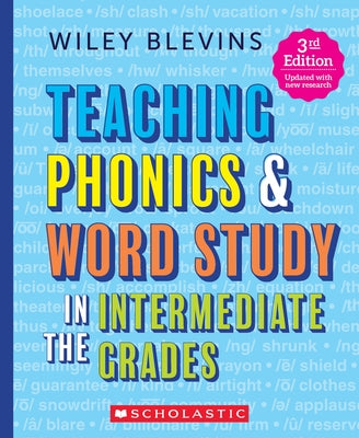 Teaching Phonics & Word Study in the Intermediate Grades, 3rd Edition by Blevins, Wiley