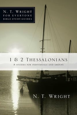 1 & 2 Thessalonians by Wright, N. T.