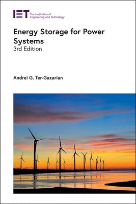 Energy Storage for Power Systems by Ter-Gazarian, Andrei G.