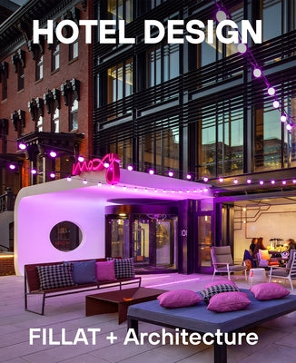 Hotel Design by Fillat, Peter