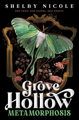 Metamorphosis: A Grove Hollow Novel by Nicole, Shelby