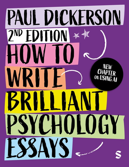 How to Write Brilliant Psychology Essays (Second Edition) by Dickerson, Paul