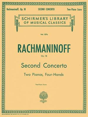 Rachmaninoff Concerto No. 2 in C Minor, Op. 18 Piano Duet Sheet Music Songbook Schirmer Classics Vol. 1576 2 Pianos, 4 Hands Nfmc Senior Class Piece A by Rachmaninoff, Sergei
