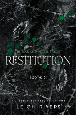 Restitution: The Edge of Darkness, Book 3 by Rivers, Leigh