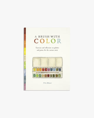 A Brush with Color by MÃ©neur, ThÃ©a