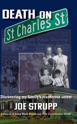 Death on St. Charles Street: Discovering my family's murderous secret by Strupp, Joe