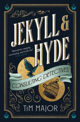 Jekyll & Hyde: Consulting Detectives by Major, Tim