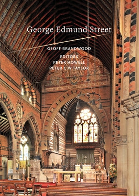 George Edmund Street by Brandwood, Geoff