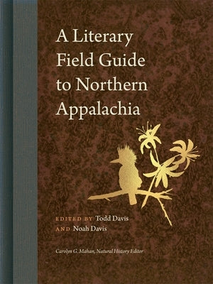 A Literary Field Guide to Northern Appalachia by Davis, Todd