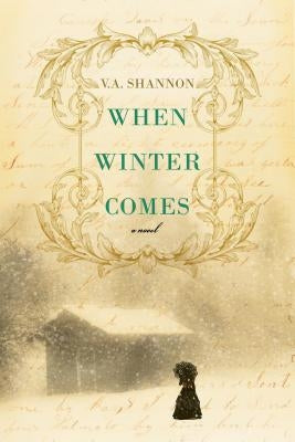 When Winter Comes by Shannon, V. a.