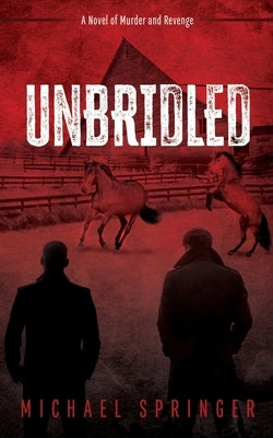 Unbridled by Springer, Michael