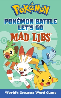 Pok駑on Battle Let's Go Mad Libs: World's Greatest Word Game by Macchiarola, Laura