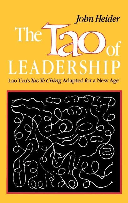 Tao of Leadership by Heider, John