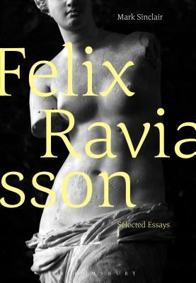 F?lix Ravaisson: Selected Essays by Sinclair, Mark