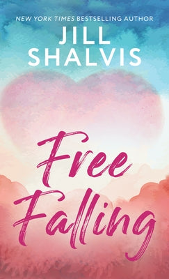 Free Falling by Shalvis, Jill