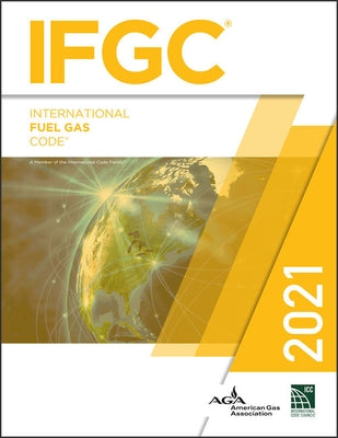 2021 International Fuel Gas Code by International Code Council