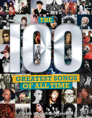 The 100 Greatest Songs of All Time by McHugh, Carolyn