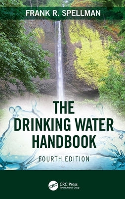 The Drinking Water Handbook by Spellman, Frank R.