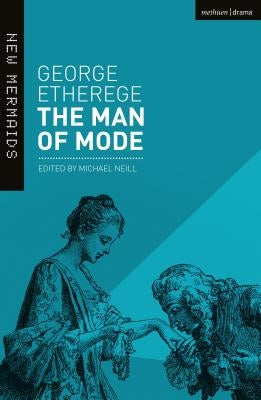 The Man of Mode: New Edition by Etherege, George
