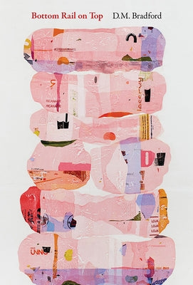 Bottom Rail on Top by Bradford, D. M.