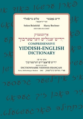 Comprehensive Yiddish-English Dictionary by Beinfeld, Solon