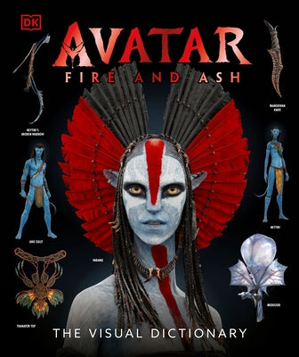 Avatar Fire and Ash the Visual Dictionary by Perez, Reymundo
